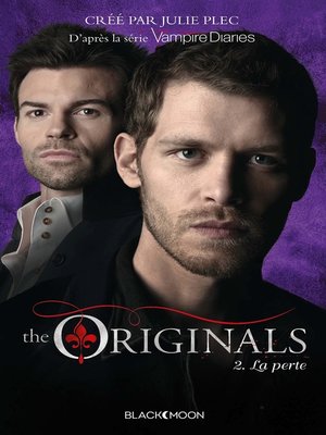 cover image of The Originals--Tome 2--La perte
